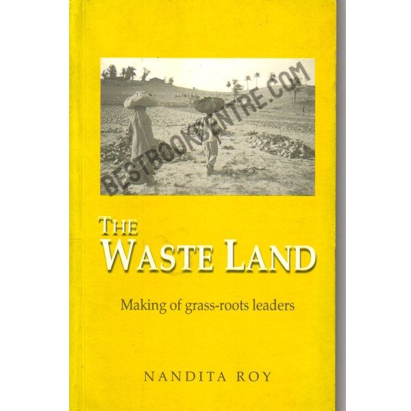 The Waste Land making of grass-roots leaders