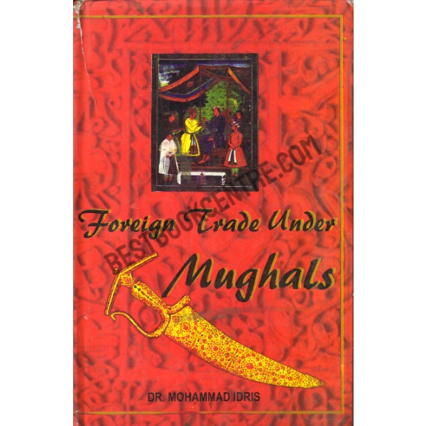 Foreign Trade Under Mughals