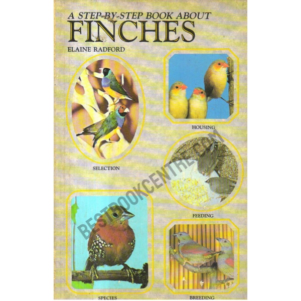 A Step by Step Book about Finches.