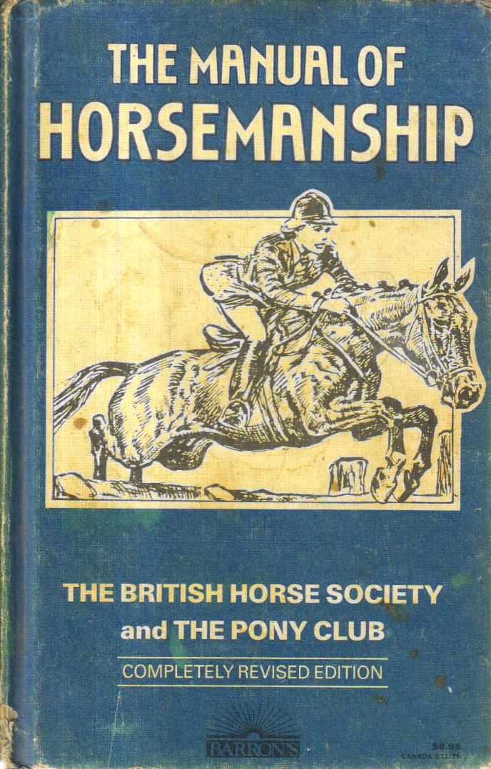 The Manual of Horsemanship.
