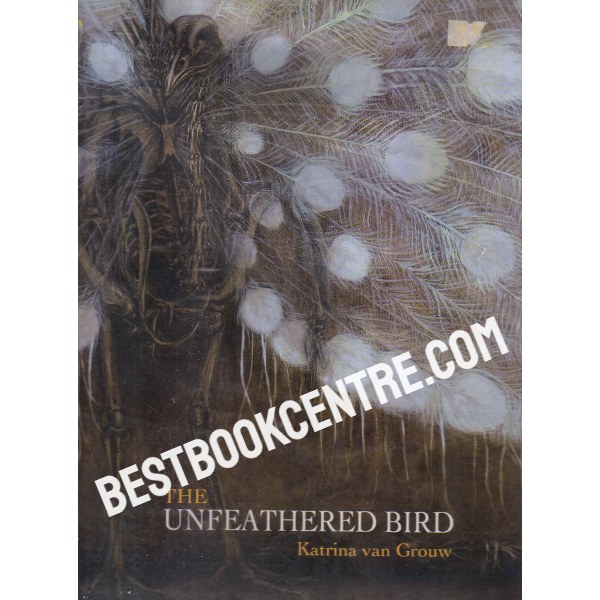 The Unfeathered Bird 1st edition
