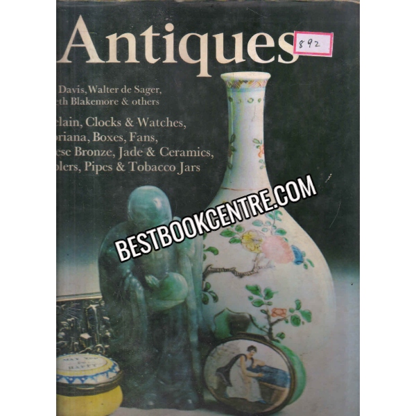 Antiques Unusual and Fabulous Objects to Collect 1st ediiton