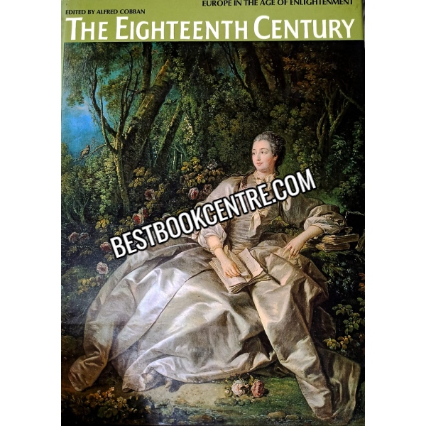 The eighteenth century Europe in the age of enlightenment 1st edition