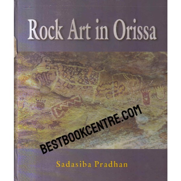 rock art in orissa 1st edition