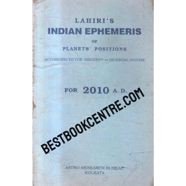 lahiris indian ephemeris of planets positions for 2010 a d