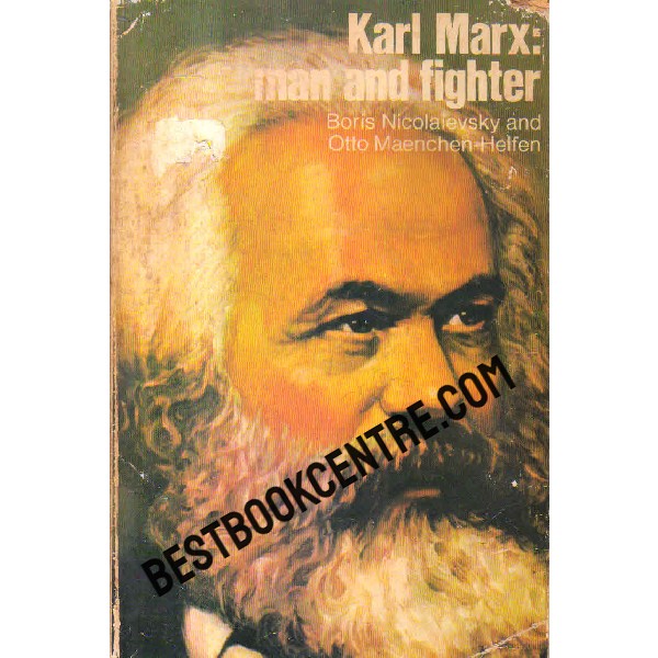 Karl Marx man and fighter