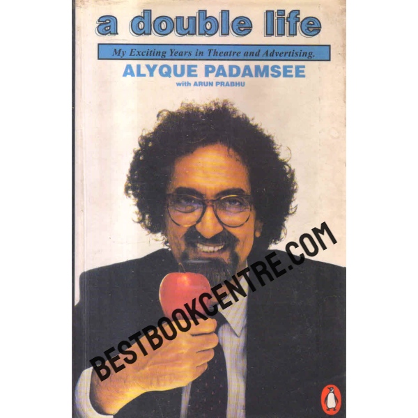 a double life my exciting years in theatre and advertising 1st edition