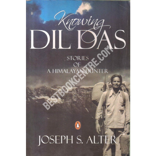 Knowing dil das stories of a himalayan hunters