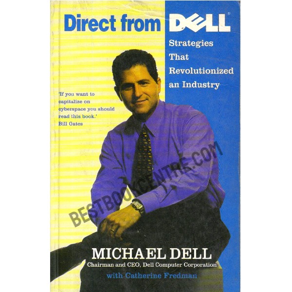 Direct from Dell Strategies that Revolutionary an Industry.