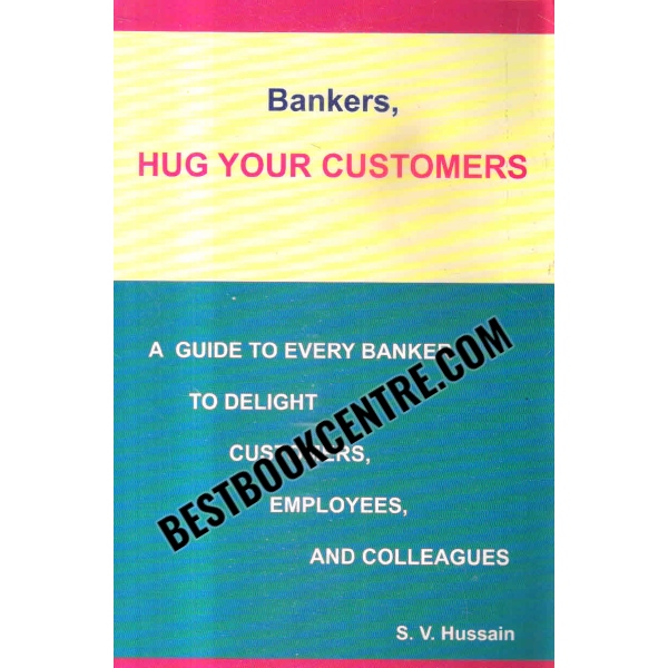 bankers hug your customers