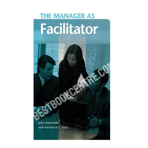 The Manager As Facilitator