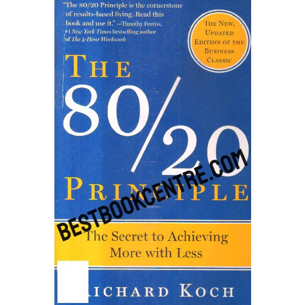 the 80 20 principle the secret to achieving more with less