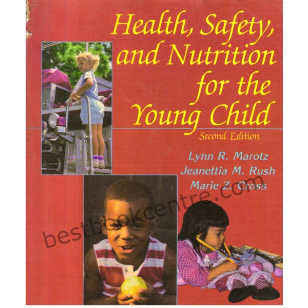 Health,Safety,and Nutrition for the Young Child.