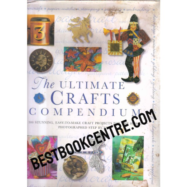 the ultimate crafts compendium