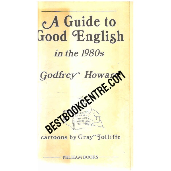A Guide to Good English in the 1980