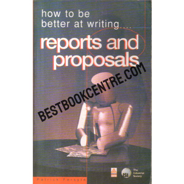 How To Be Better At Writing.....Reports And Proposals