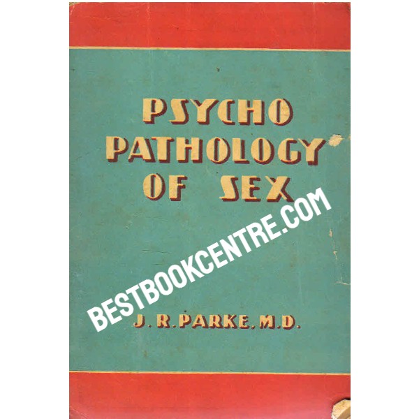 Psycho Pathology of Sex 1st edition