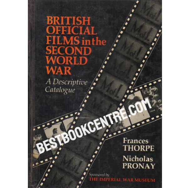 british official film in the second world war 1st edition