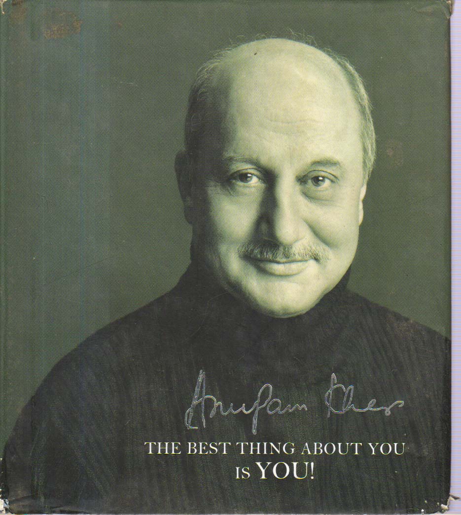  Anupam Kher The Best Thing About You is You