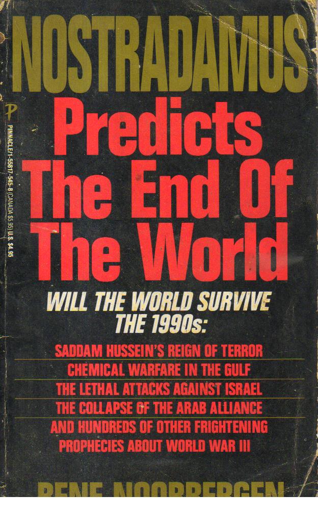Nostradamus Predicts the end of the world.