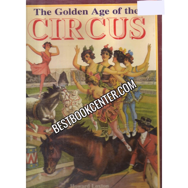 The Golden Age Of Circus 1st edition