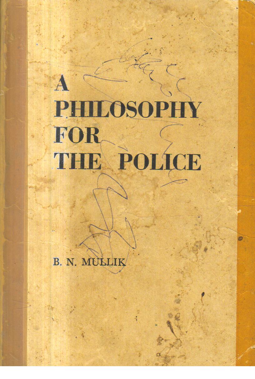 A Philosophy for the Police