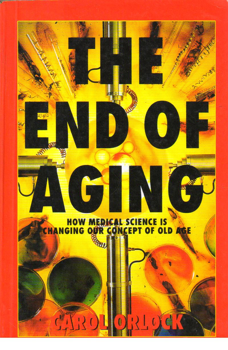 The End of Aging how medical science is changing our concept of old age.