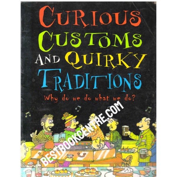 Curious Customs and Quirky Traditions