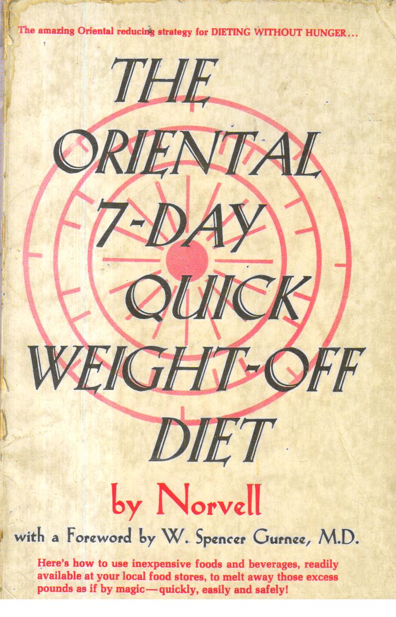The Oriental 7-day quick Weight-off diet.
