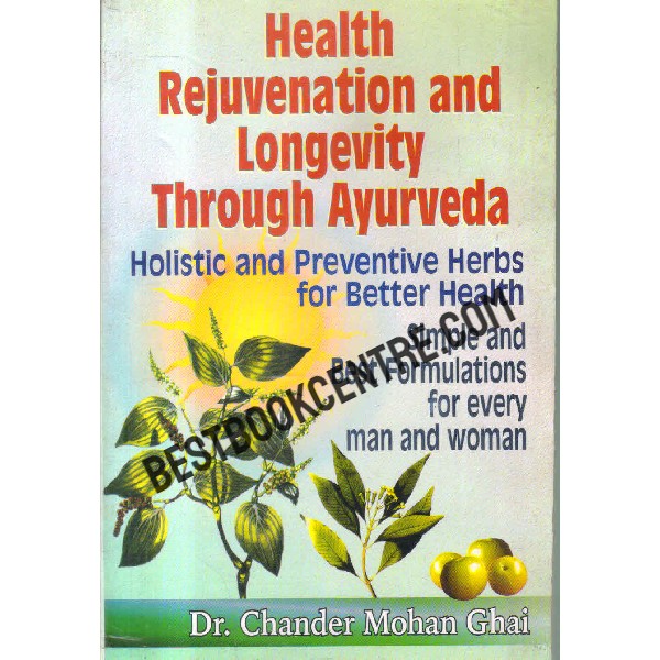 health rejuvenation and longevity through ayurveda
