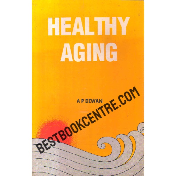 healthy aging 1st edition