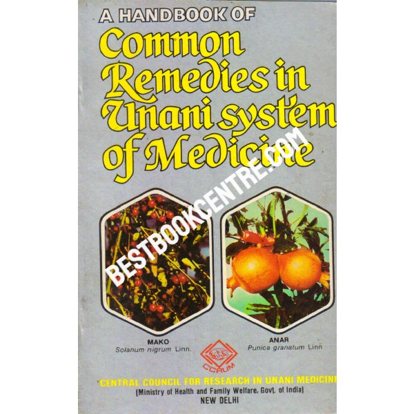 A Handbook of Common Remedies in Unani System of  Medicine
