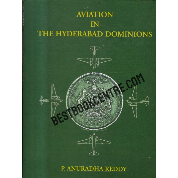 Aviation in the Hyderabad Dominions 1st edition