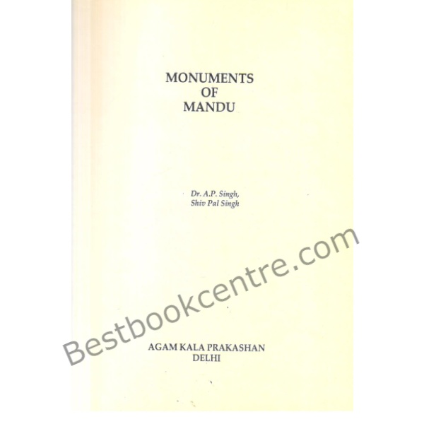 Monuments of Mandu. (First edition )