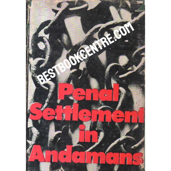 penal settlement in andamans 1st edition