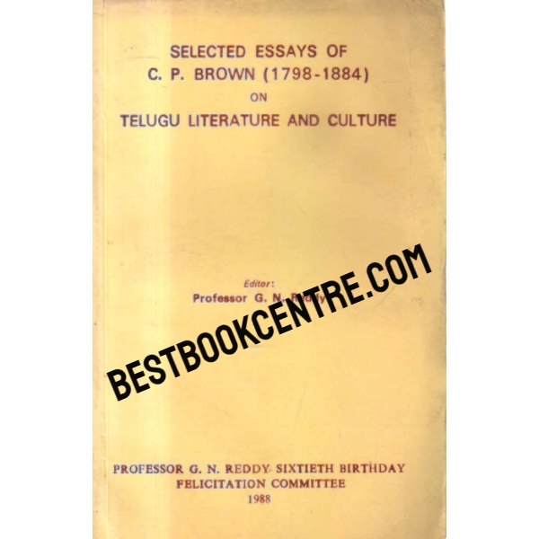 selected essays of c.p.brown 1798 1884 on Telugu literature and culture 1st edition