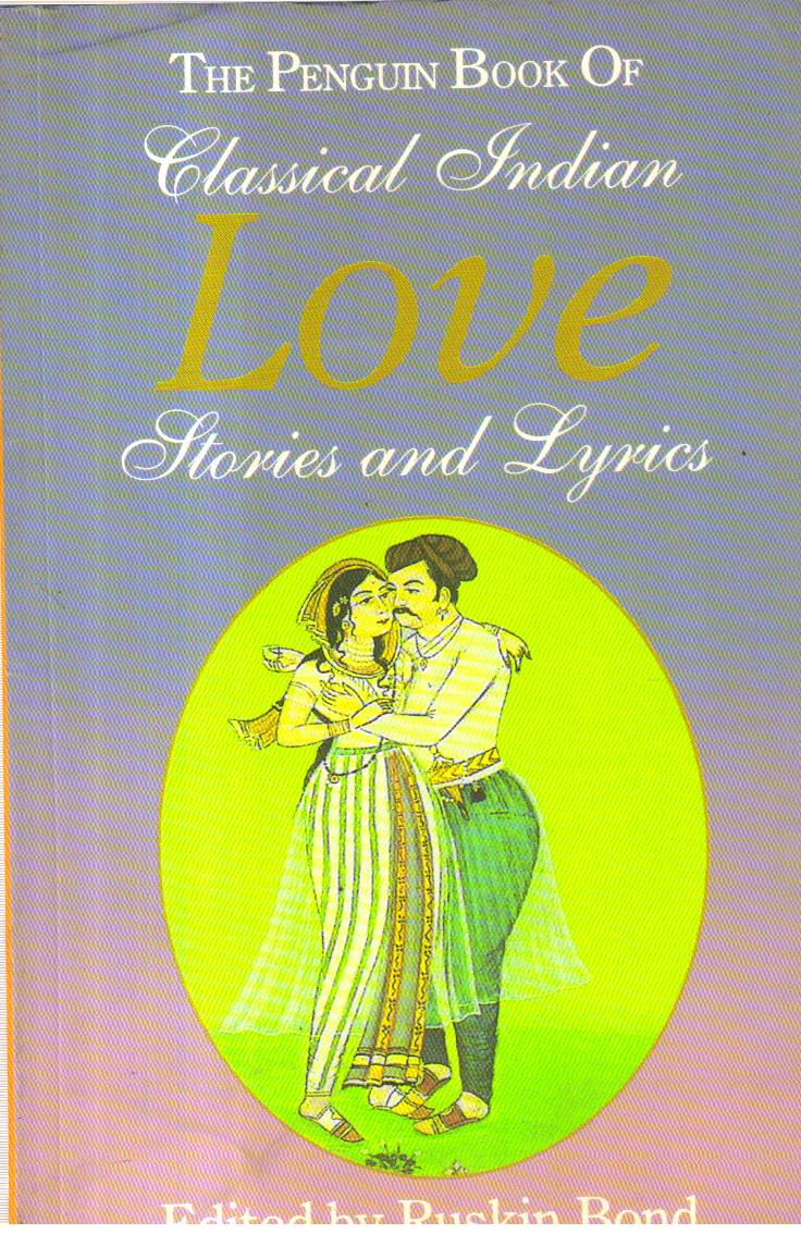 The Penguin Book of Classical Indian Love Stories & Lyrics