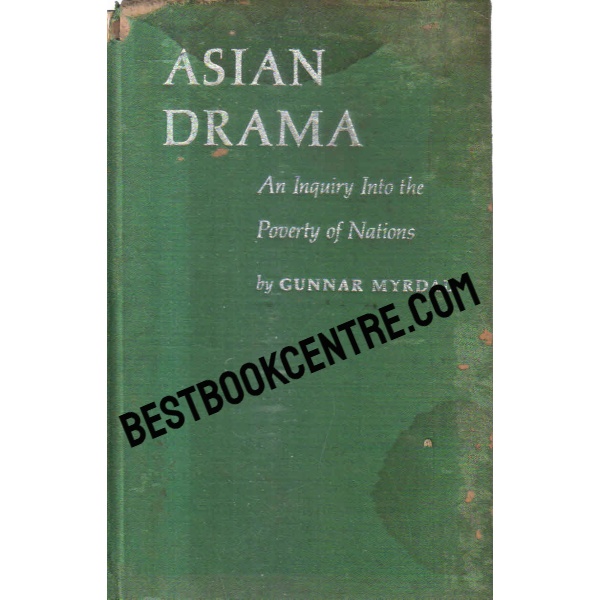 asian drama an inquiry into the poverty of nations volume 1