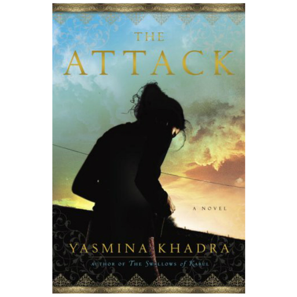 The Attack: A Novel