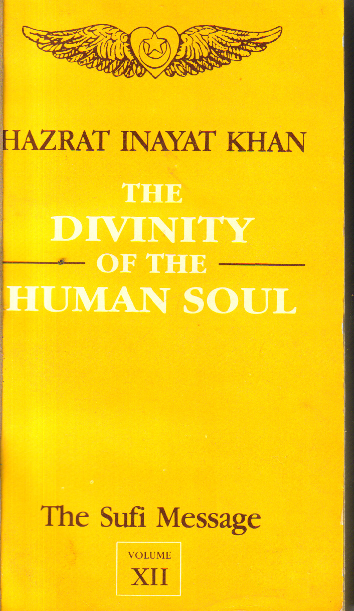 The Unity of Religious ideals volume 12 The Sufi message.