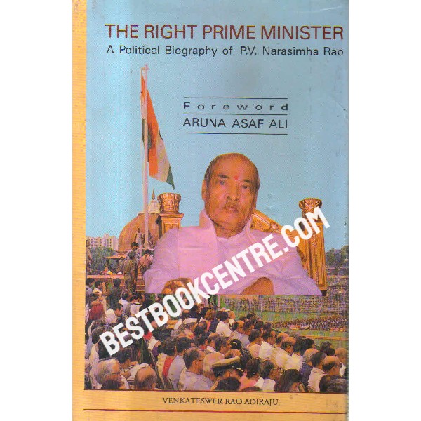 the right prime minister a political biography of pv narasimha rao
