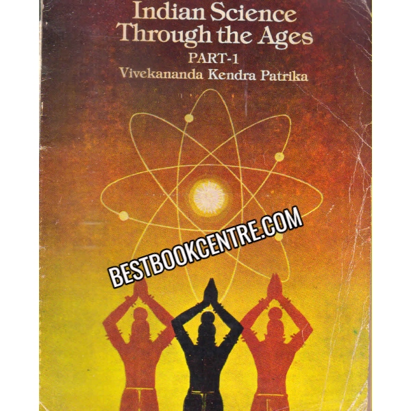 Indian Science Through The Ages Part -1  Vivekananda kendra Patrika