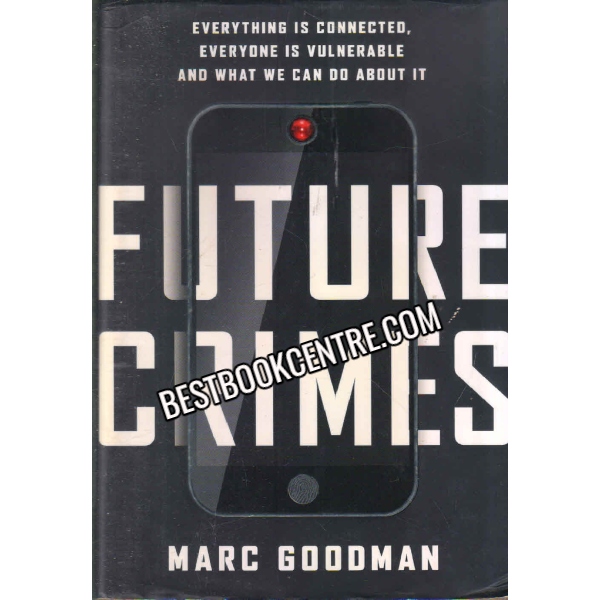 Future Crimes 1st edition