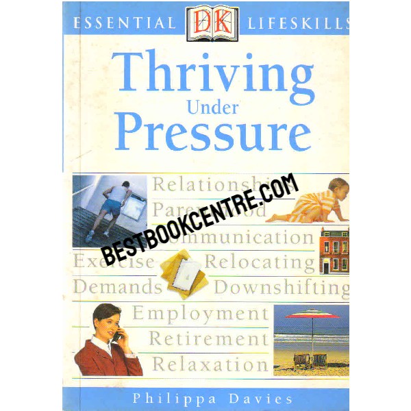 Thriving Under Pressure Essential Lifeskills