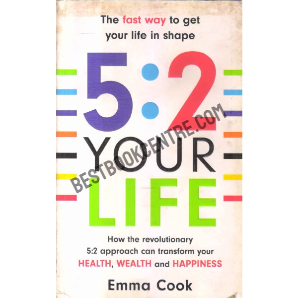 5:2 your life The fast way to get your life in shape