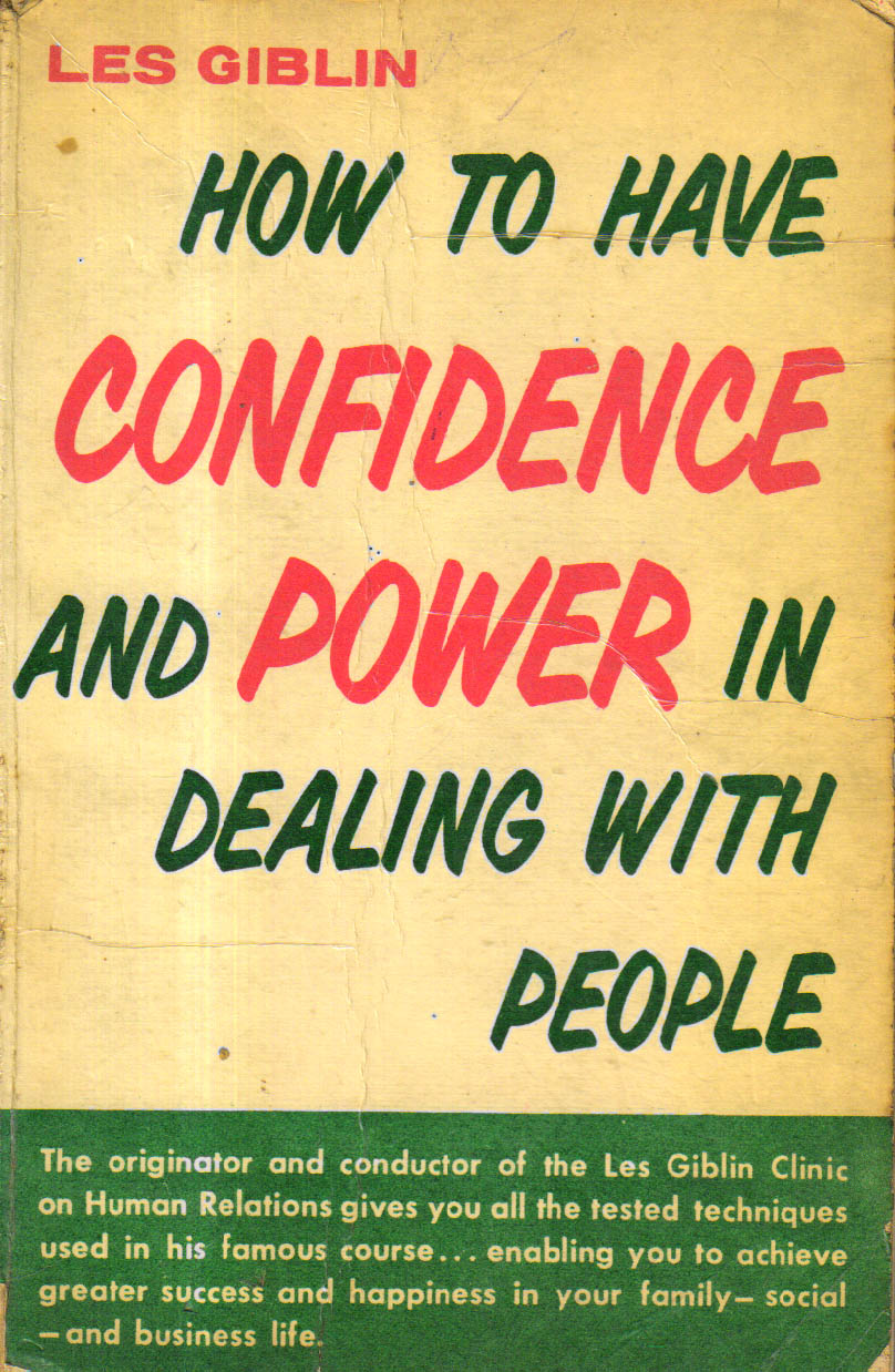 How to Have Confidence and Power in dealing with people.