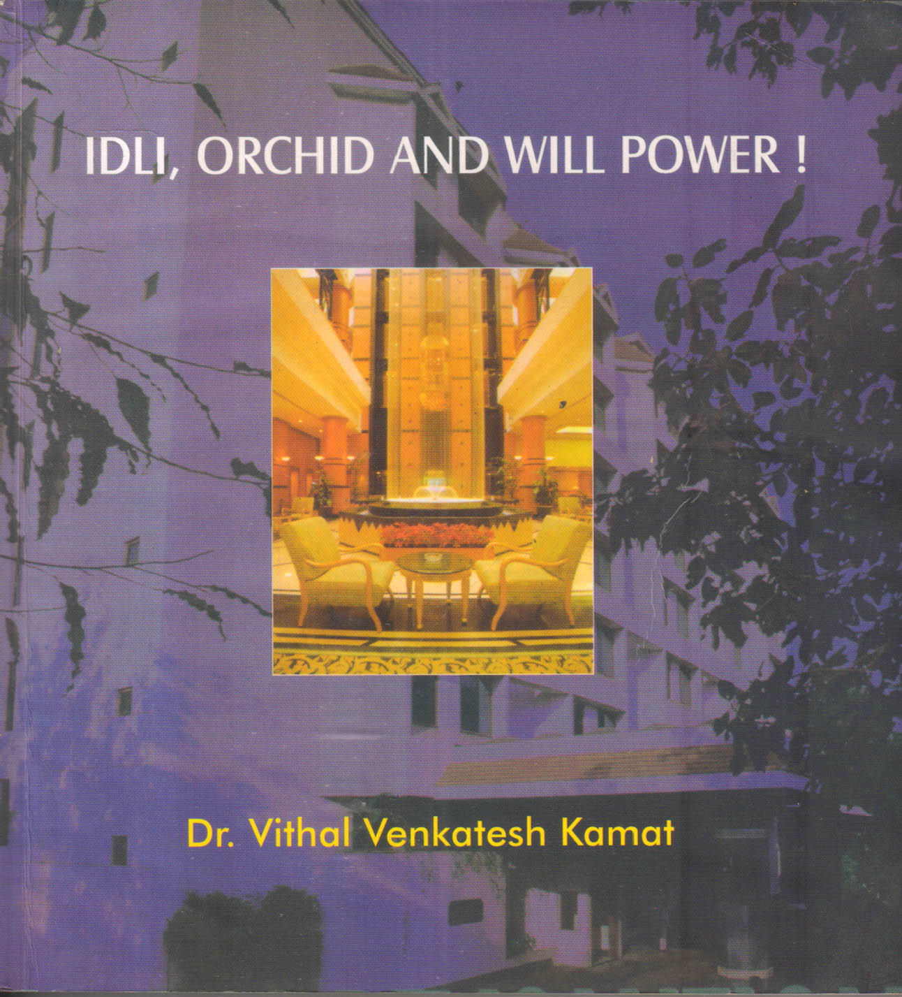 Idli Orchid And Will Power
