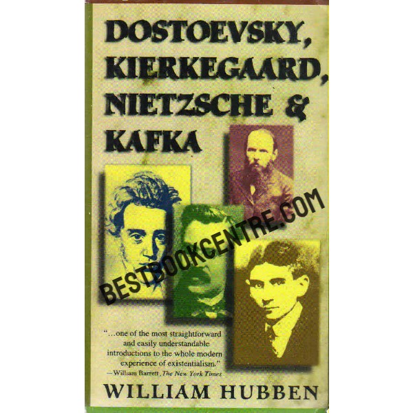Dostoevsky Kierkegaard Nietzsche and Kafka