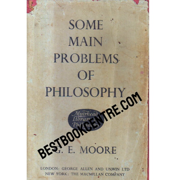 some main problems of philosophy (Muirhead Library of Philosophy)  3rd edition