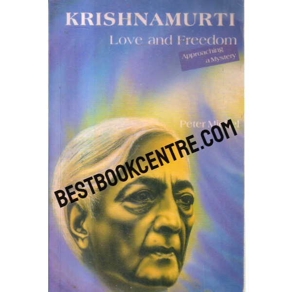 Krishnamurti: Love and Freedom